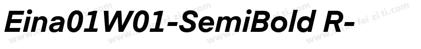 Eina01W01-SemiBold R字体转换
